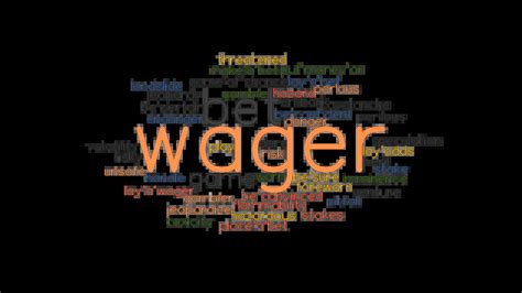 another word for wager|WAGER Synonyms: 23 Similar Words .